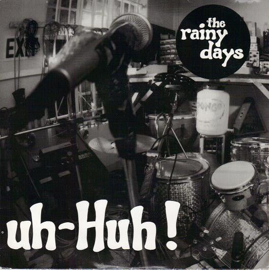 FN332 The Rainy Days - Uh-Huh! (1995) - Flying Nun  | Vinyl | CD