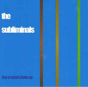 FN438 The Subliminals - The Crystal Chain EP ‎(1999) - Flying Nun  | Vinyl | CD