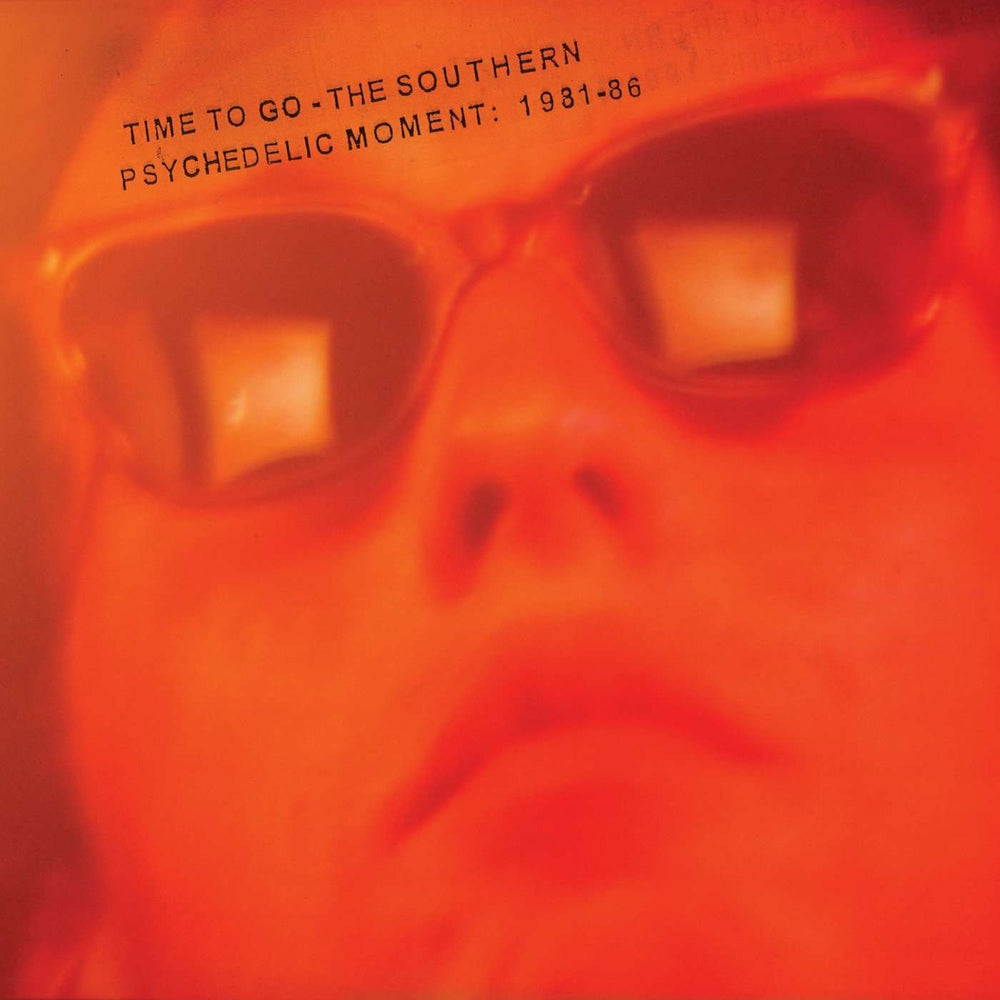 FN514 Various - Time To Go - The Southern Psychedelic Moment: 1981-86 (2012)