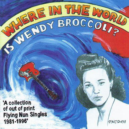 Various - Where In The World Is Wendy Broccoli? ‎| Buy the CD 