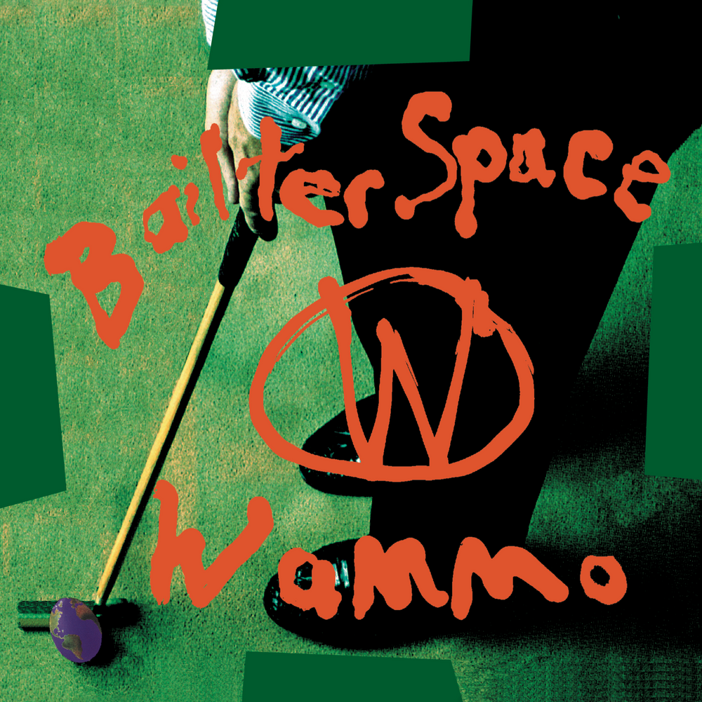 
                  
                    Bailter Space - Wammo
                  
                