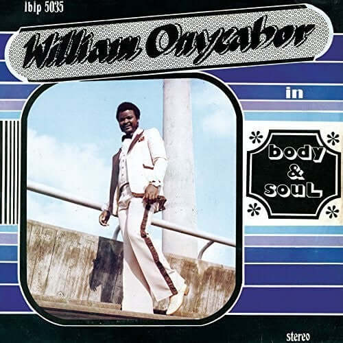 
                  
                    William Onyeabor - Body & Soul - Flying Nun  | Vinyl | CD
                  
                