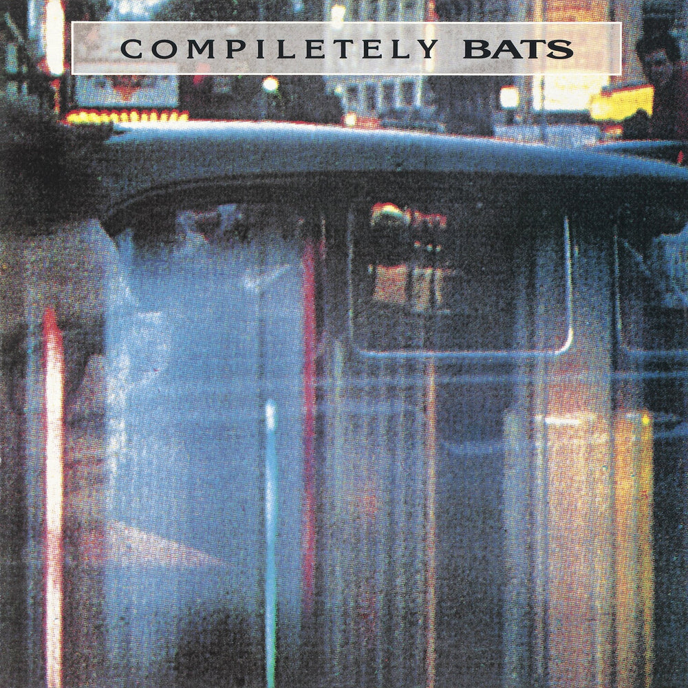 The Bats - Compiletely Bats ‎| Vinyl LP & CD