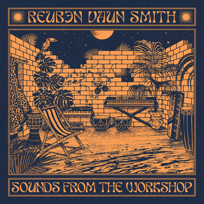 Reuben Vaun Smith - Sounds From The Workshop | Vinyl LP