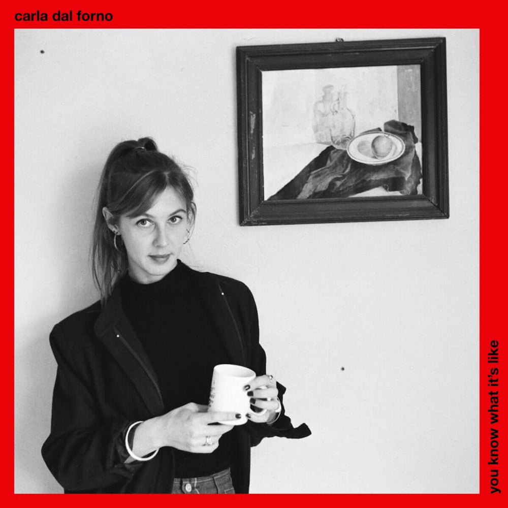 Carla dal Forno – You Know What It's Like - Flying Nun  | Vinyl | CD