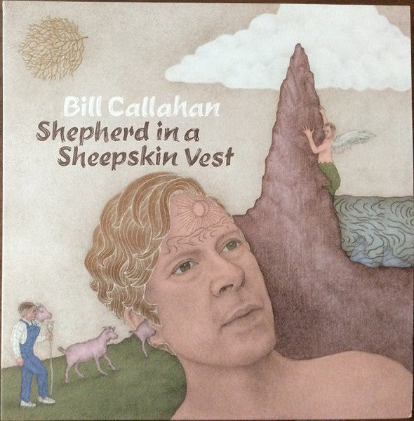 Bill Callahan – Shepherd In A Sheepskin Vest - Flying Nun  | Vinyl | CD