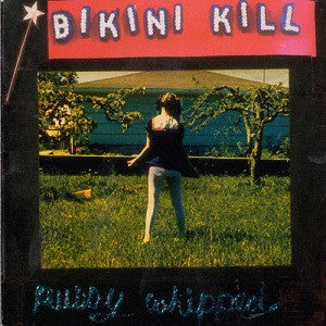 Bikini Kill – Pussy Whipped | Buy the Vinyl LP from Flying Nun Records