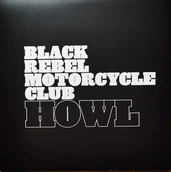 Black Rebel Motorcycle Club – Howl | Buy the Vinyl LP from Flying Nun Records