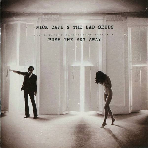Nick Cave & The Bad Seeds – Push The Sky Away - Flying Nun  | Vinyl | CD