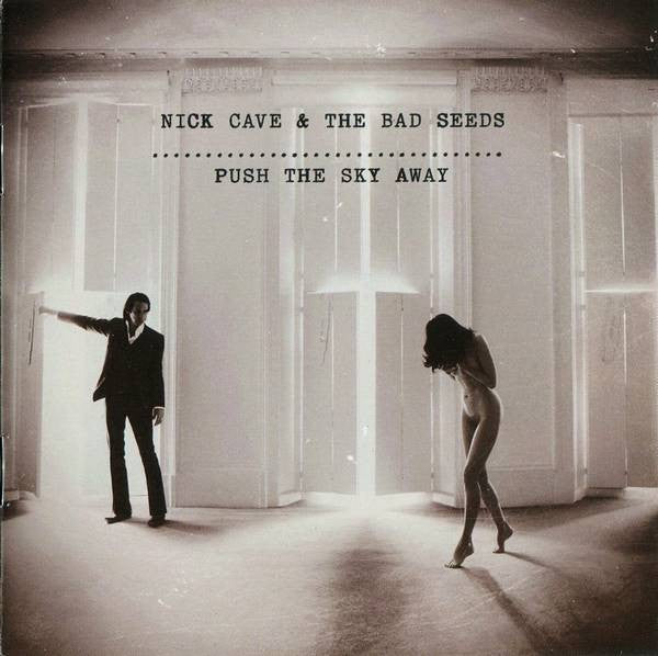 Nick Cave & The Bad Seeds – Push The Sky Away | Buy the CD from Flying Nun Records