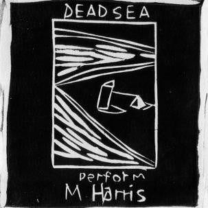 Dead Sea – Dead Sea Perform M Harris | Buy the Vinyl LP