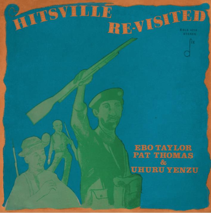 Ebo Taylor, Pat Thomas & Uhuru Yenzu - Hitsville Revisited - Flying Nun  | Vinyl | CD