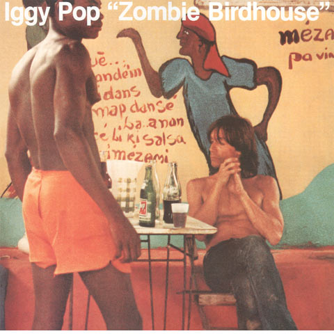 Iggy Pop – Zombie Birdhouse (Reissue) - Vinyl LP