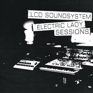 LCD Soundsystem – Electric Lady Sessions - Flying Nun  | Vinyl | CD