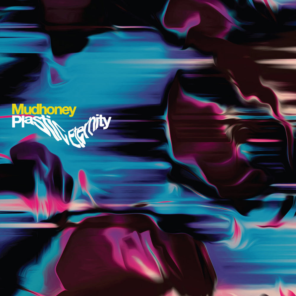 Mudhoney - Plastic Eternity | Buy the Vinyl LP from Flying Nun Records