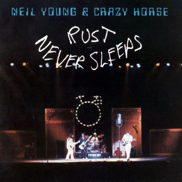 Neil Young & Crazy Horse – Rust Never Sleeps | Buy the Vinyl LP from Flying Nun Records