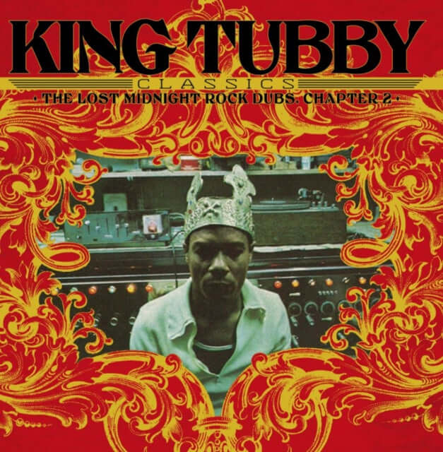 King Tubby – King Tubby’s Classics: The Lost Midnight Rock Dubs Chapter 2 - Flying Nun  | Vinyl | CD