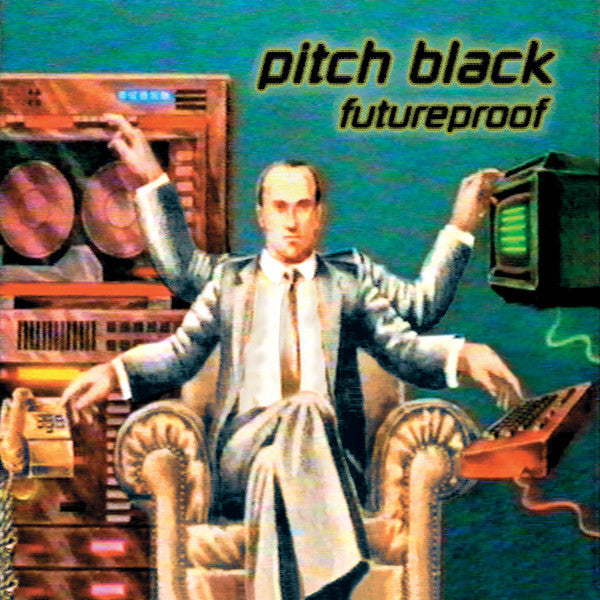 Pitch Black – Futureproof | Buy the Vinyl 2LP