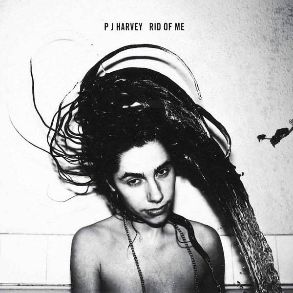 PJ Harvey  – Rid Of Me