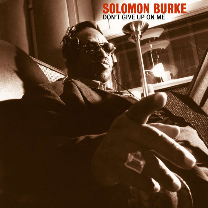 Solomon Burke – Don't Give Up On Me - Flying Nun  | Vinyl | CD