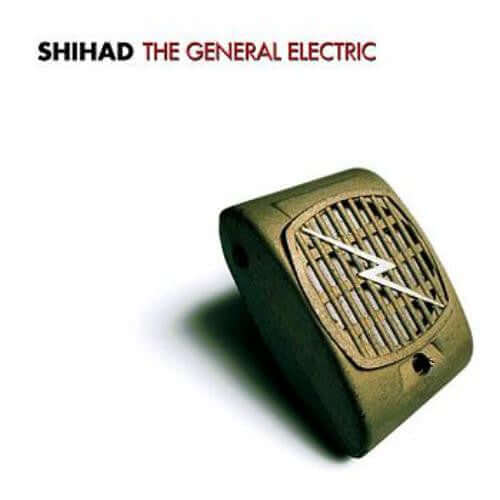 Shihad – The General Electric - Flying Nun  | Vinyl | CD