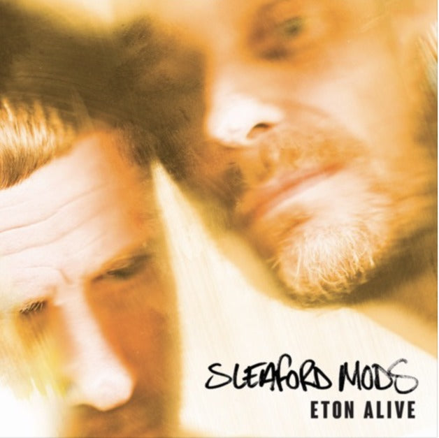 Sleaford Mods - Eaton Alive