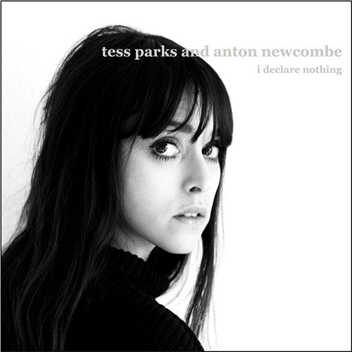 Tess Parks and Anton Newcombe - I Declare Nothing - Flying Nun  | Vinyl | CD