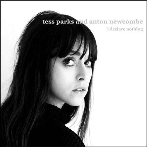 Tess Parks and Anton Newcombe - I Declare Nothing | Vinyl LP 