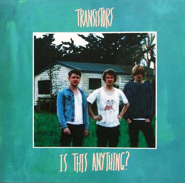 Transistors – Is This Anything? - Flying Nun  | Vinyl | CD