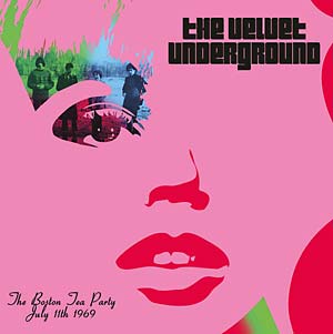 The Velvet Underground - The Boston Tea Party July 11th 1969 - Flying Nun  | Vinyl | CD