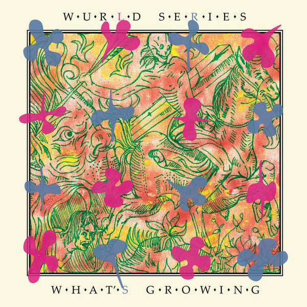 Wurld Series – What’s Growing | Buy the Vinyl LP from Flying Nun Records 